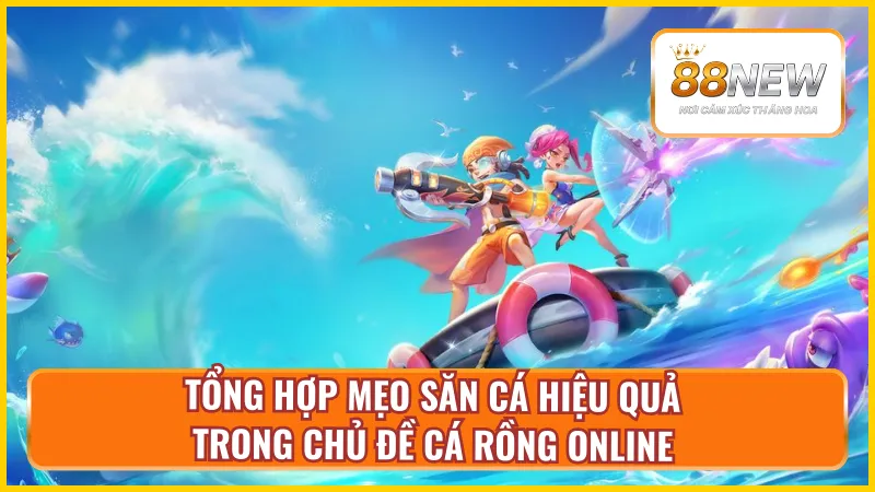 Bí quyết tích xu lớn trong bắn cá rồng