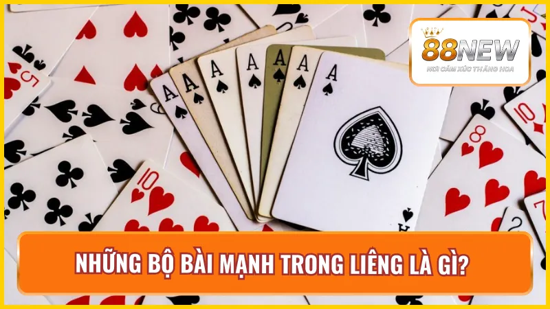 Những tổ hợp mạnh có trong bài Liêng