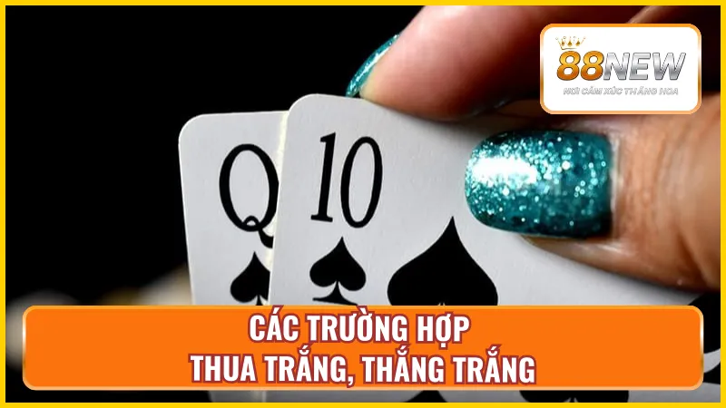 Phân biệt cách trường hợp thắng trắng trắng, thua trắng