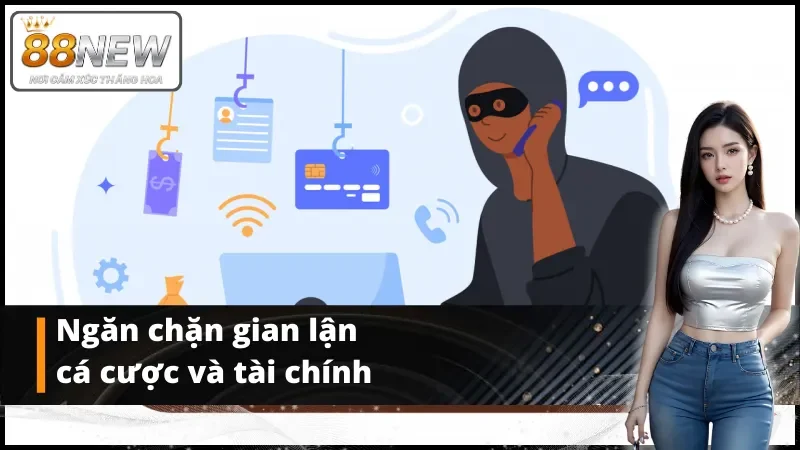 Ngăn chặn gian lận cá cược và tài chính