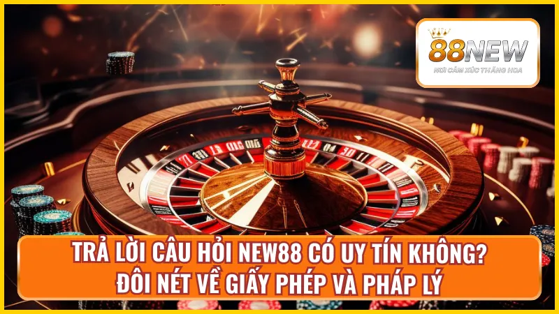 New88  có uy tín không? Tổng quan về New88