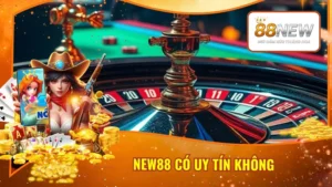 New88 Có Uy Tín Không