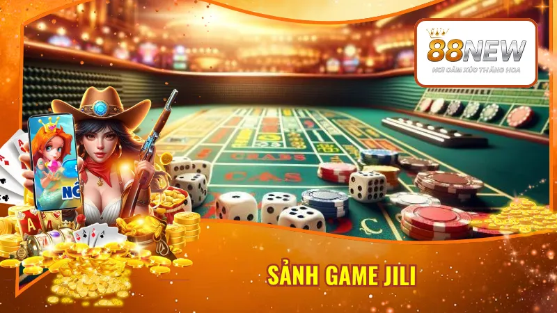 Sảnh Game JILI