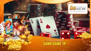 Sảnh Game TP